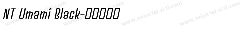 NT Umami Black字体转换